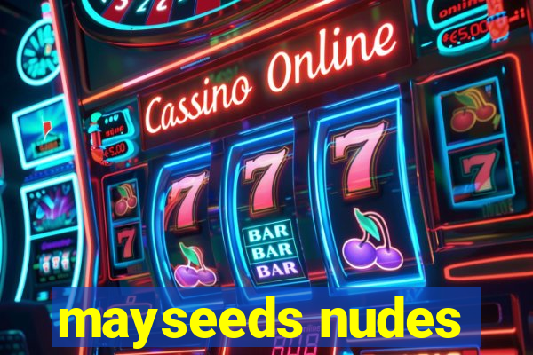 mayseeds nudes